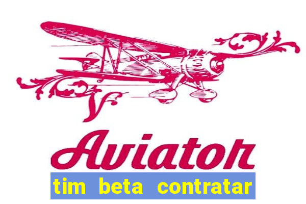 tim beta contratar pacote adicional